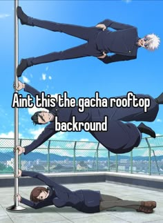 two anime characters hanging upside down in the air with text that reads, anti this the gacha roof top background