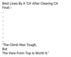 the best lines by a ca after clearing ca final - the climb was tough, but the view from top is worth it