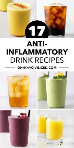 different types of drinks with text overlay that reads 17 anti - inflamatory drink recipes