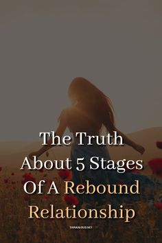 the truth about 5 stages of a rebound relationship