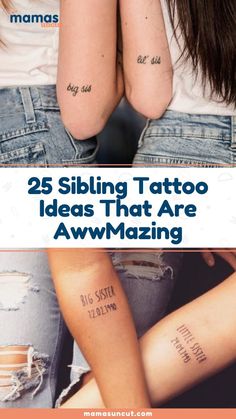 two girls with tattoos on their arms and the words 25 sibling tattoo ideas that are amazing