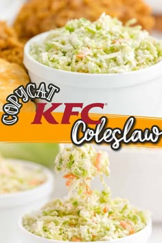 chicken coleslaw in small white bowls with the words kfc coleslaw on it