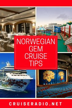 the norwegian cruise ship is shown with red and white text that reads norwegian gems cruise tips