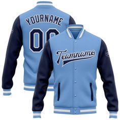 a blue baseball jacket with the name and number on it, that reads your name