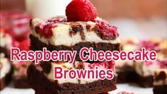 raspberry cheesecake brownies stacked on top of each other with the words, raspberry cheesecake brownies