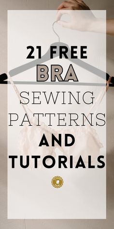 two free bra sewing patterns and instructions for beginners to sew with the text, 21 free bra sewing patterns and tutors