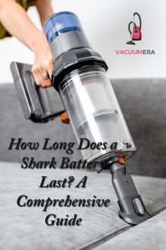 a person using a vacuum to clean a couch with the words how long does a shark battery last?