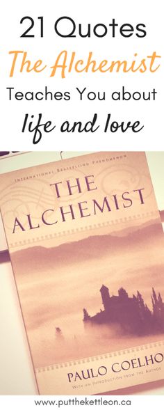 two books with the title 21 quotes the alchemist teaches you about life and love