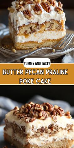 two pieces of cake with pecans on top and the words butter pecan pralie poke cake below