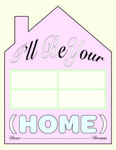 a pink house with the words all be your home written in black and white on it