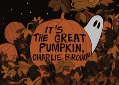 there is a sign that says it's the great pumpkin, charlie brown