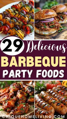 various barbecue party foods with the words 29 delicious barbecue party foods