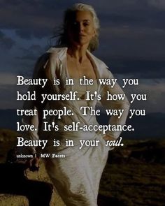 a woman in a white dress with the words beauty is in the way you hold yourself it's how you treat people