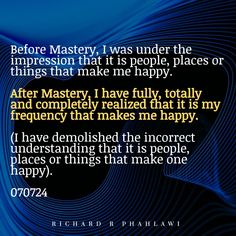 a quote from richard pahlaw about being in the process of making things happen