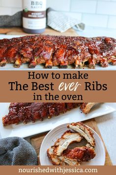 ribs on a cutting board with the title how to make the best ever ribs in the oven