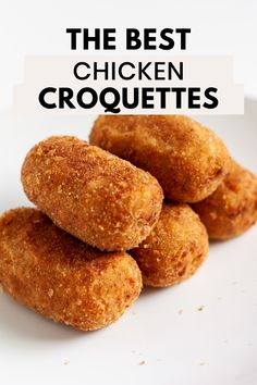 the best chicken croquettes recipe on a white plate with text overlay