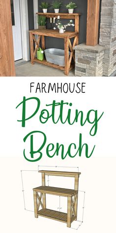 an outdoor bench with the words farmhouse potting bench on top and below it in green lettering