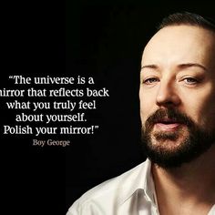 a man with a beard and white shirt has a quote on it that says, the universe is a mirror that reflects back what you truly feel about yourself