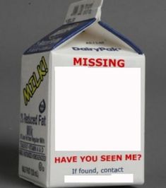 a carton of milk with the message missing have you seen me? if found, contact