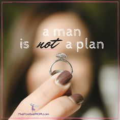 a woman is not a plan with a ring on her finger and the caption reads, a man is not a plan