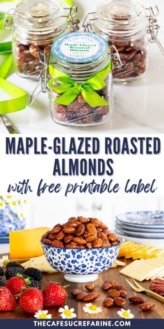 the label for maple glazed roasted almonds with free printable label is shown in front of it