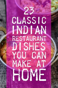 23 Classic Indian Restaurant Dishes You Can Make At Home Restaurant Dishes, India Food, Indian Restaurant, Indian Recipes, Curries, Biryani, Fun Food