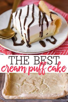 the best cream puff cake with chocolate drizzle on top