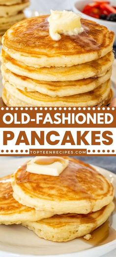 pancakes with butter and syrup are stacked on top of each other in front of the words old - fashioned pancakes