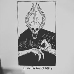 a black and white drawing of a demon holding a piece of paper with the words i am the god of hellfire written on it