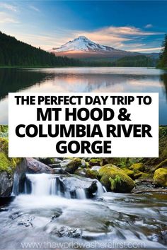 the perfect day trip to mt hood and columbia river gorge