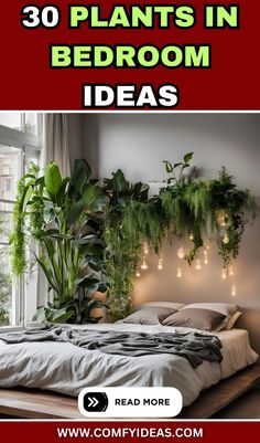 a bed with plants on the headboard and text overlay that reads 30 plants in bedroom ideas