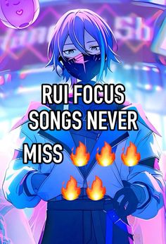 an anime character with the words rui focus songs never miss on their chest and hands