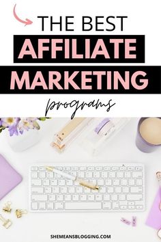 the best affiliate marketing programs for bloggers to follow on instagram or pinterest