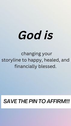 an ad with the words god is changing your storyline to happy, heal and financially