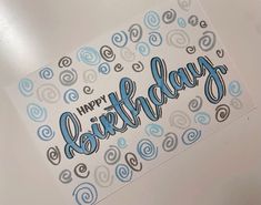 a birthday card with the words happy birthday written in cursive writing on it