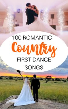 a man and woman standing next to each other with the words romantic country first dance songs