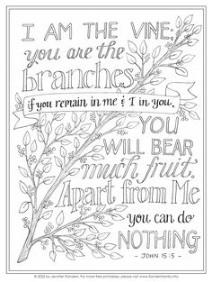 a coloring page with the words i am the vine, you are the branches and you remain