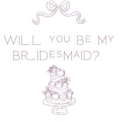 a card that says, will you be my bridesmaid?