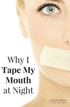 5 reasons I tape my mouth at night include deeper sleep, improved allergies, increased Nitric Oxide, less snoring and insomnia. Dental health, better breath Clear Sinuses, Mouth Taping, Remedies For Dry Mouth, How To Clear Sinuses, Sleep Less, How Can I Sleep, Clinical Nutritionist, Snoring Remedies, How To Stop Snoring