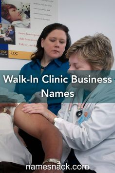 Memorable name ideas for your walk-in clinic.