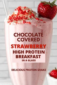 chocolate covered strawberry high protein breakfast in a glass