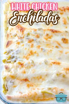 white chicken enchiladas in a casserole dish with text overlay