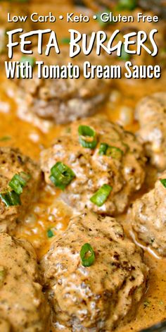 some meatballs with tomato cream sauce in a skillet on a wooden table and the title overlay reads low carb keto - keto gluen free feta burgers with tomato cream