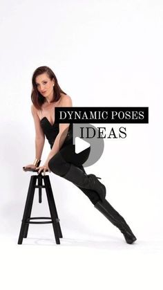 a woman sitting on top of a stool with her legs crossed and the words dynamic poses ideas