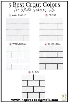 the 5 best grout colors for white subway tile in this post - it note