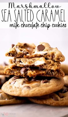 three chocolate chip cookies stacked on top of each other with text overlay that reads marshmallow sea salted caramel milk chocolate chip cookies