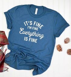 It's Fine, I'm Fine, Everything is Fine Tee | Multiple Colors - Elevated Boutique CO Am I The Only One, I'm Fine, Anti Aging Beauty, Everything Is Fine, Kids Items, Beauty Collection, Top Collection, Steel Blue, Mommy And Me