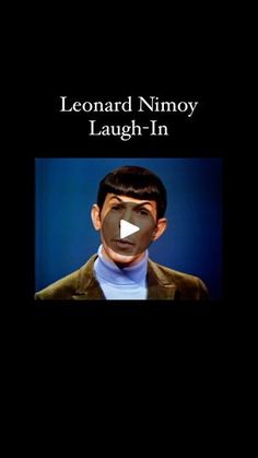 a man with his mouth open and the words lemonard nimoy laugh in front of him