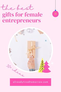 the best gifts for female entrepreeners from alreadyredomrow com