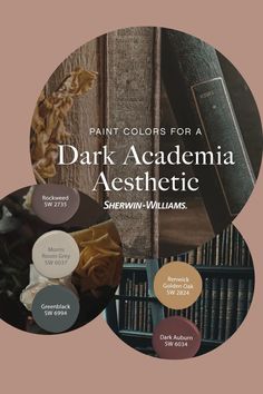 the cover of paint colors for a dark academy aesthetic